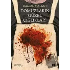 Domuzların Güzel Çığlıkları