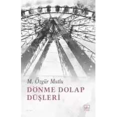 Dönme Dolap Düşleri