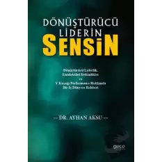 Dönüştürücü Liderin Sensin