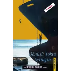 Dönüşü Yoktu Ayrılığın