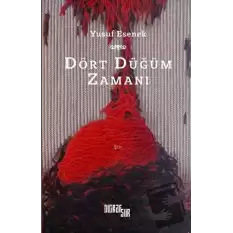 Dört Düğüm Zamanı