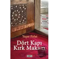 Dört Kapı Kırk Makam