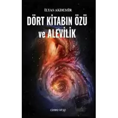 Dört Kitabın Özü ve Alevilik