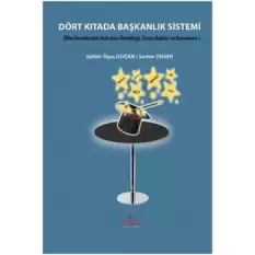 Dört Kıtada Başkanlık Sistemi