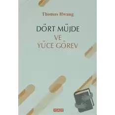 Dört Müjde ve Yüce Görev