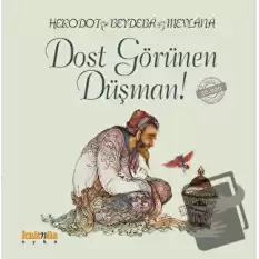 Dost Görünen Düşman!