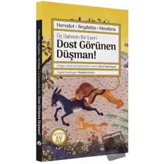 Dost Görünen Düşman! Üç Dahinin Bir Eseri