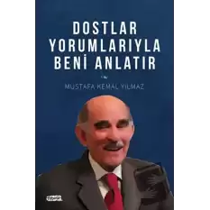 Dostlar Yorumlarıyla Beni Anlatır