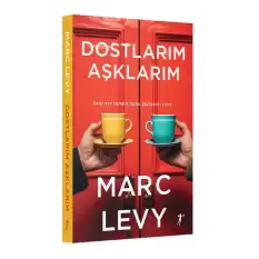 Dostlarım Aşklarım