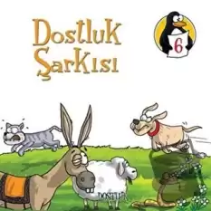 Dostluk Şarkısı - Dostluk