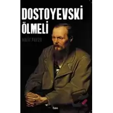 Dostoyevski Ölmeli