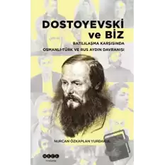 Dostoyevski ve Biz