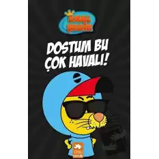 Dostum Bu Çok Havalı - Kral Şakir 5 (Ciltli)