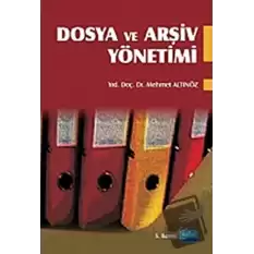 Dosya ve Arşiv Yönetimi