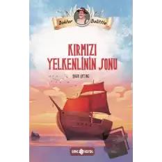 Dr. Dolittle Kırmızı Yelkenlinin Sonu