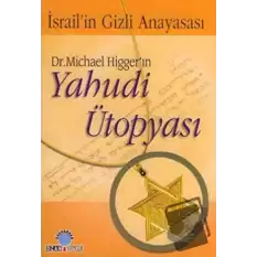 Dr. Michael Higger’ın Yahudi Ütopyası