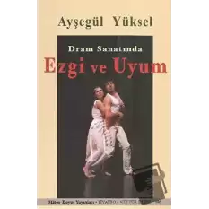 Dram Sanatında Ezgi ve Uyum