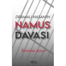 Dramalı Hasan’ın Namus Davası