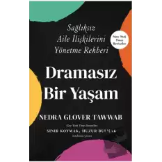 Dramasız Bir Yaşam