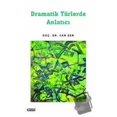 Dramatik Türlerde Anlatıcı