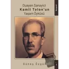 Duayen Sanayici Kamil Tolonun Yaşam Öyküsü