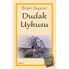 Dudak Uykusu