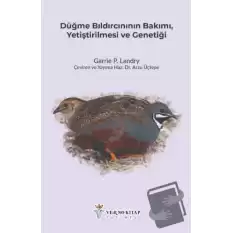 Düğme Bıldırcınının Bakımı, Yetiştirilmesi ve Genetiği