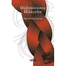 Düğümlenmiş Hikayeler