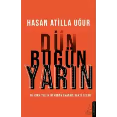 Dün Bugün Yarın