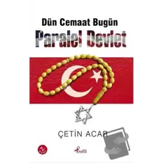 Dün Cemaat Bugün Paralel Devlet