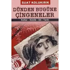 Dünden Bugüne Çingeneler