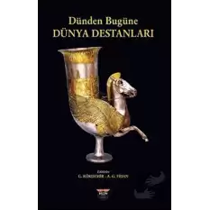 Dünden Bugüne Dünya Destanları