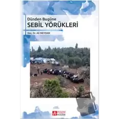 Dünden Bugüne Sebil Yörükleri