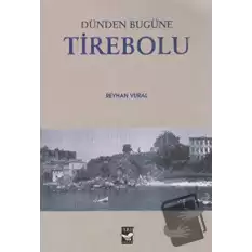 Dünden Bugüne Tirebolu