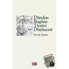 Dünden Bugüne Tiyatro Düşüncesi