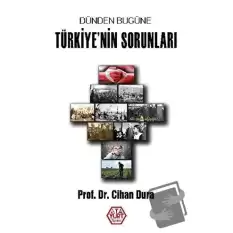 Dünden Bugüne Türkiyenin Sorunları