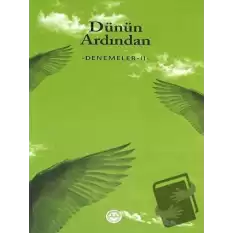 Dünün Ardından - Denemeler 2