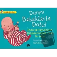 Dünya Bebeklerle Dolu!