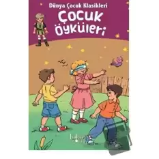 Dünya Çocuk Klasikleri - Çocuk Öyküleri