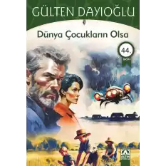 Dünya Çocukların Olsa