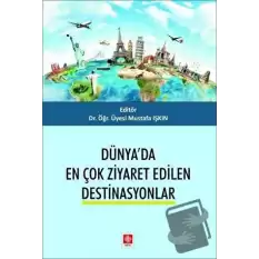 Dünyada En Çok Ziyaret Edilen Destinasyonlar