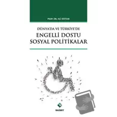 Dünyada ve Türkiyede Engelli Dostu Sosyal Politikalar