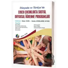 Dünyada ve Türkiye’de Erken Çocuklukta Sosyal Duygusal Öğrenme Programları