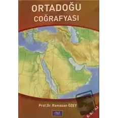 Dünya Denkleminde Ortadoğu Coğrafyası Ülkeler - İnsanlar - Sorunlar