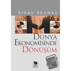 Dünya Ekonomisinde Dönüşüm