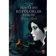 Dünya Evi Kötülükler Bahçesi -Gölgenin İhaneti-