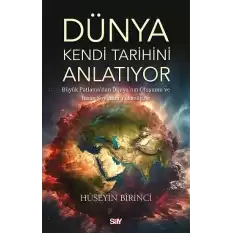 Dünya Kendi Tarihini Anlatıyor