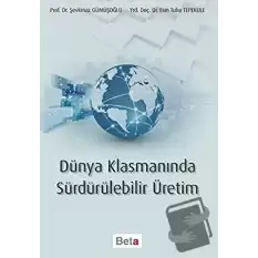 Dünya Klasmanında Sürdürülebilir Üretim