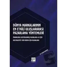 Dünya Markalarının En Etkili Uluslararası Pazarlama Yöntemleri