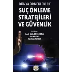 Dünya Önekleri ile Suç Önleme Stratejileri ve Güvenlik